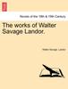 Книга The Works of Walter Savage Landor.
