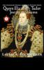 Книга Queen Elizabeth Tudor: Journey To Gloriana