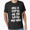 Hell Is Empty All the Devils Are Here English Heavy Metal Gift Premium T-Shirt Essential T-Shirt