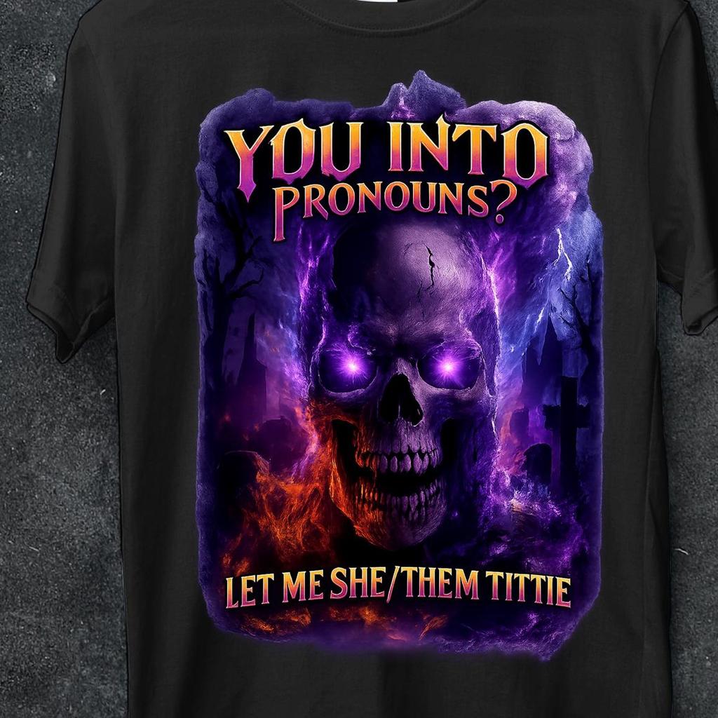 You Into Pronouns? Let Me She/Them Titt*es, Weird Dark Humor, Vintage Unhinged Raccoon Tee, Inappropriate Shirt, Funny Raccoon Meme Shirt