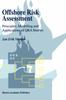 The Offshore Risk Assessment : Principles, Modelling and Applications of QRA Studies Book