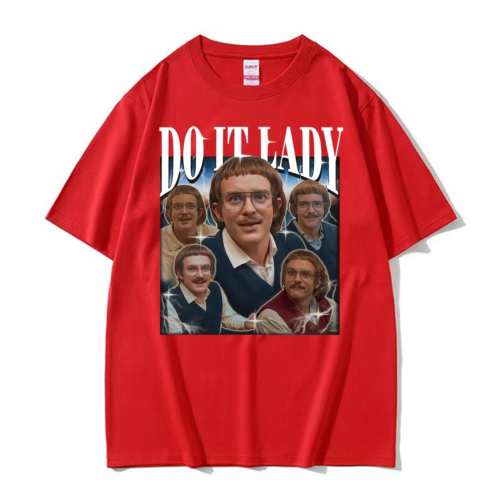 Do It Lady Meme Chit Retro Funny Classic Print Tshirt Unisex Women Fashion Oversized T Shirts Short Sleeve Cozy T Shirt Streetwear
