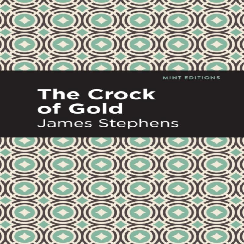 The Crock of Gold by James Stephens Paperback Book 9781513266688