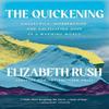 The Quickening by Elizabeth Rush Paperback Book 9781571311795