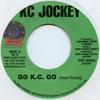 7-дюймовая пластинка KC JOCKEY / KC JOCKEY, CHICO DE BAR - Go KC Go / Not Together Sweet Sadies 2004 US Регги, Ска и Даб