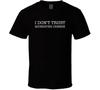 I Don't Trust Muenster Cheese Funny T Shirt
