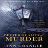 A Better Quality of Murder Inspector Ben Ross Mystery 3 by Ann... 9780755349098