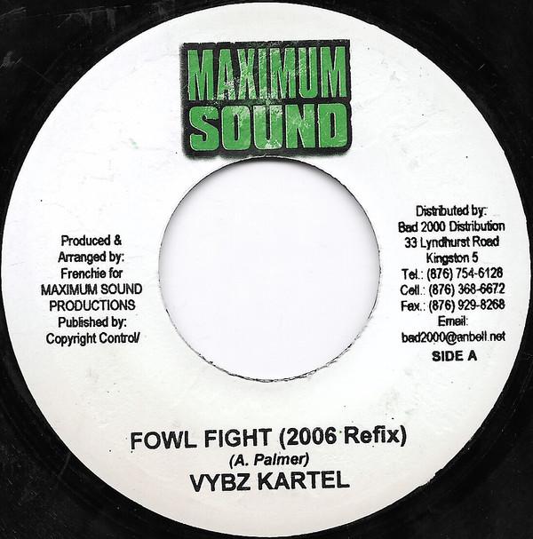 7inch Record VYBZ KARTEL - Fowl Fight NONE Maximum Sound 2006 Jamaica Reggae, Ska & Dub Used