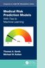 Книга Medical Risk Prediction Models : With Ties To Machine Learning