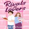 Rivals To Lovers by Elise Wayland Hardback Book 9798892422758