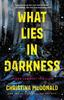 Книга What Lies In Darkness : 2