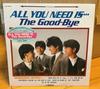 Виниловая пластинка GOOD-BYE - All You Need Is... SJX30257 VICTOR 1985 Япония Японский Поп/Рок