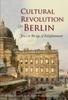 Книга Cultural Revolution In Berlin : Jews In the Age of Enlightenment