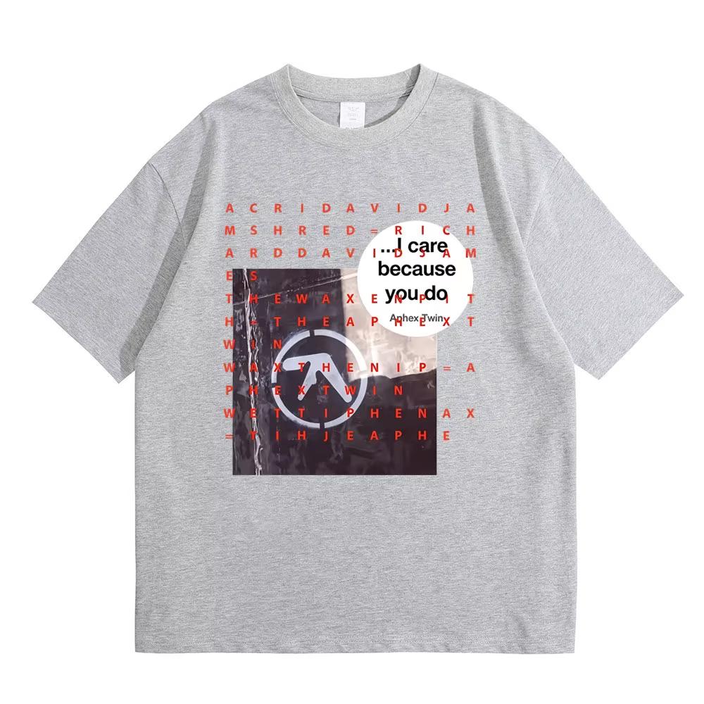 Hot Sale Aphex Twin I Care Because You Do Graphic T-Shirt Men Women Hip Hop Streetwear Oversized T-shirt Breathable Streetwear Casual Tees