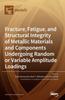 Книга Fracture, Fatigue, and Structural Integrity of Metallic Materials and Components Undergoing Random or Variable Amplitude Loadings