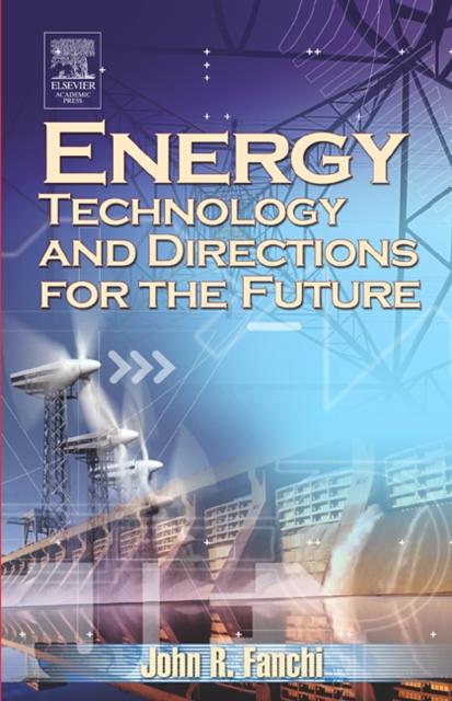 The Energy Technology and Directions for the Future Book