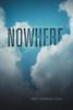 Книга Nowhere : A Region of Uncertainty In the Afterworld