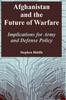 The Afghanistan and the Future of Warfare : Implications for Army and Defense Policy Book