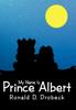 Книга My Name Is Prince Albert