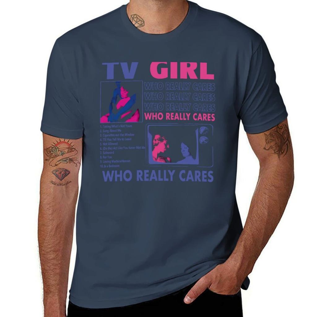 Tv Girl Who Really Cares Album Tshirt Funny T Shirts Cotton T Shirt Unisex Plain T Shirt For Unisex Tshirt