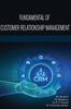 Книга Fundamental Of Customer Relationship Management by Dr. Umesh U, Dr. Dhiksha. J, Dr. K.V. Deepak ,Dr. G Saravana Kumar - Paperback