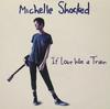 7inch Record MICHELLE SHOCKED - If Love Was A Train LON212 LONDON RECORDS 1988 UK Blues Used