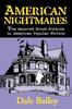 The American Nightmares-The Haunted House Formula In American Popular Fiction Book