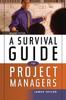 Книга A Survival Guide For Project Managers by Dr. Jim Taylor - Paperback