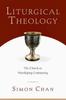 Книга Liturgical Theology ??? The Church As Worshiping Community