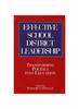 Книга Effective School District Leadership : Transforming Politics Into Education