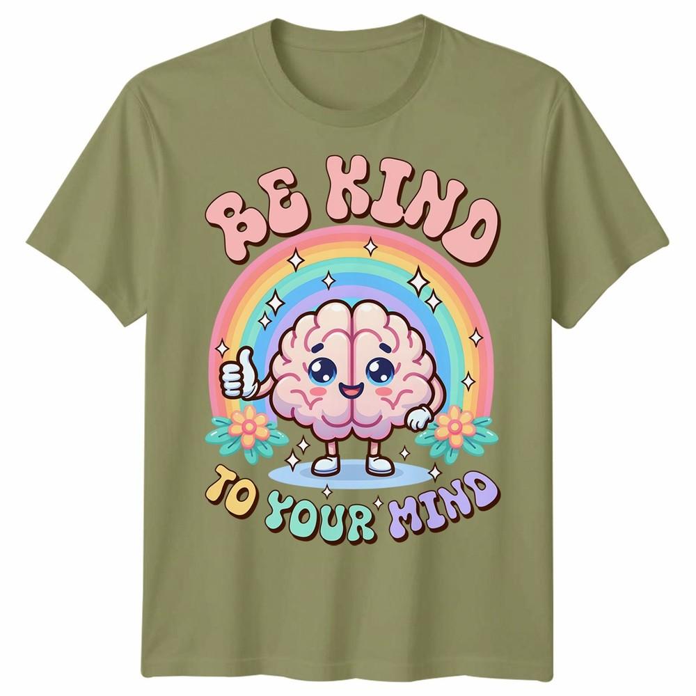 World Unisextal Health Day You Have To Be Kind To Mind Unisex Tshirt