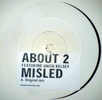 Пластинка 12 дюймов ABOUT 2, ANITA KELSEY - Misled MIS001 About 2 Records 2000 Великобритания Танцевальная и электронная музыка Б/у