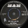 7inch Record TONY ANTHONY (6) - Baby, Baby I Love You MAM131 MAM 1975 UK Pop Used