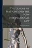 Книга The League of Nations and the New International Law