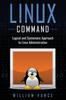 Книга Linux Command : Logical and Systematic Approach To Linux Administration