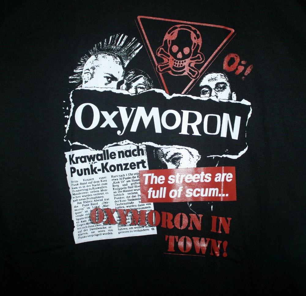 Oxymoron Band The Streets Are Full Of Scum Black Shirt All Size Unisex