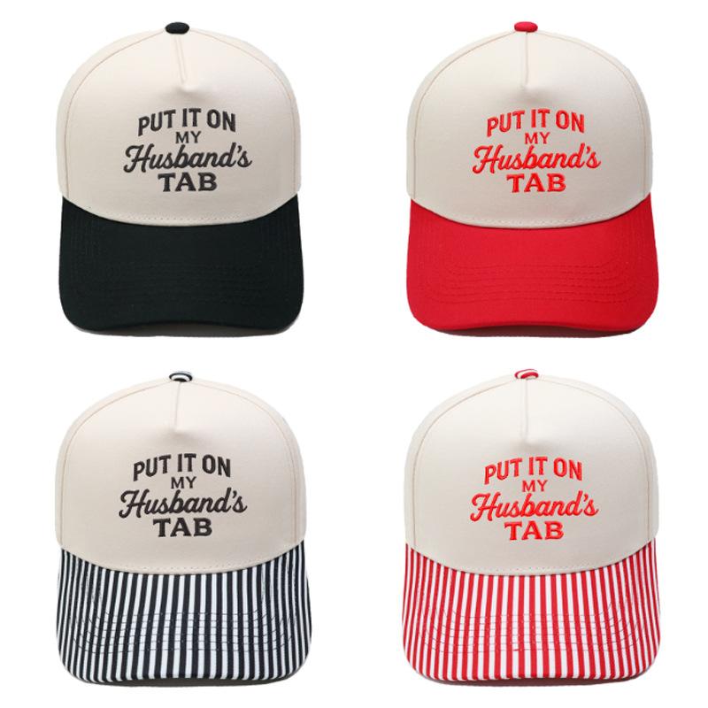 Put It On My Husband's Tab Embroidery Color Matching Truck Driver Hat Female Fun Shade Dad Hat