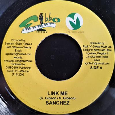 7-дюймовая пластинка SANCHEZ - Link Me НИКАКОЙ Gibbo Records, 2006 Ямайка Регги, Ска и Даб Б/У