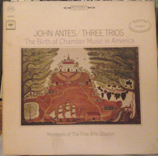 Виниловая пластинка JOHN ANTES ЧЛЕНЫ FINE AR Три трио Рождение камерной музыки MS6741 COLUMBIA MASTE 1965 США Классика Б/у