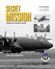 Книга Secret Mission : American Spy Flights In Europe