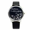 Whatever I'm Late Anyway" Print Leather Women's Men's Silver Quartz Wristwatch Black