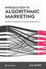 Книга Introduction To Algorithmic Marketing : Artificial Intelligence for Marketing Operations