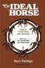 Книга The Ideal Horse : How To Train Him and Yourself