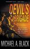 Книга Devil's Brigade : A Steve Wolf Military Thriller : 3