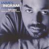 CD JAMES INGRAM - Forever More (Love Songs, Hits & Du 01005821742 Private Music 1999 US Soul/Funk Used