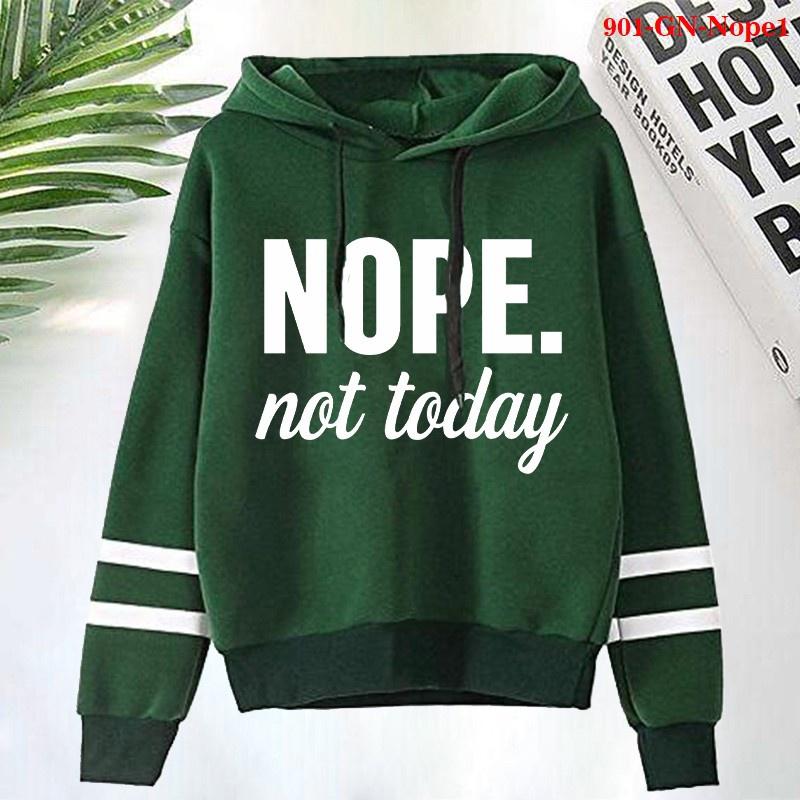 Новые модные женские толстовки с капюшоном Nope Not Today с принтом женские осенне-зимние с длинным рукавом с капюшоном пуловеры