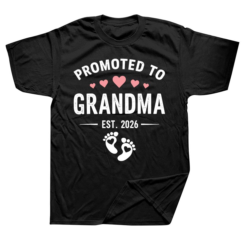 Funny Promoted to Grandma 2026 T Shirts Men Women Pure Cotton Humor Streetwear Tee Shirt Short Sleeve Unisex Loose Grandmother