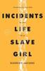 Книга Incidents In the Life of a Slave Girl