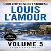 The Collected Short Stories of Louis LAmour Volume 5 by Louis... 9780804179768