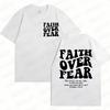 Faith Over Fear Christian Women T-shirts Christian Clothes Jesus Fashion Trendy T-shirts Bible Verse Sportwear Aesthetic Clothes